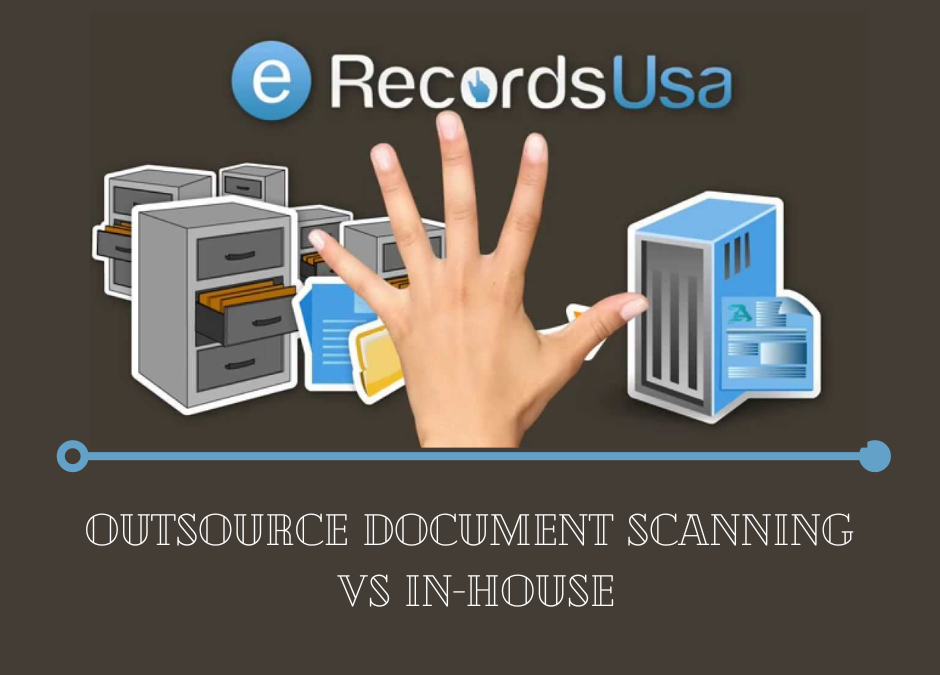 Outsource Document Scanning Vs In-House – Which to Choose?