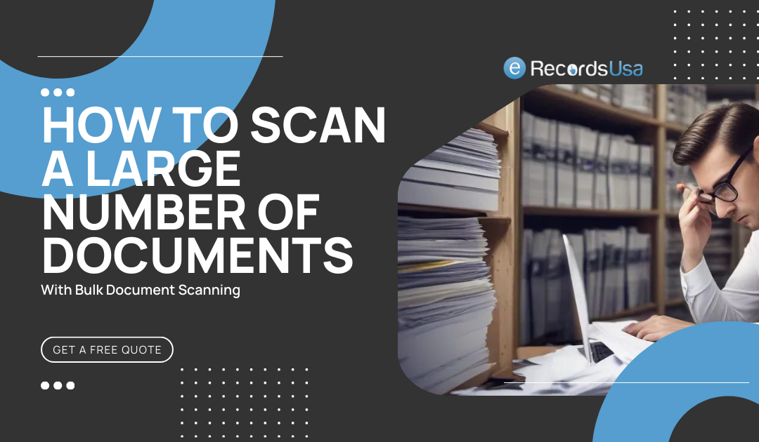 How to Scan a Large Number of Documents [Bulk Scanning] ?