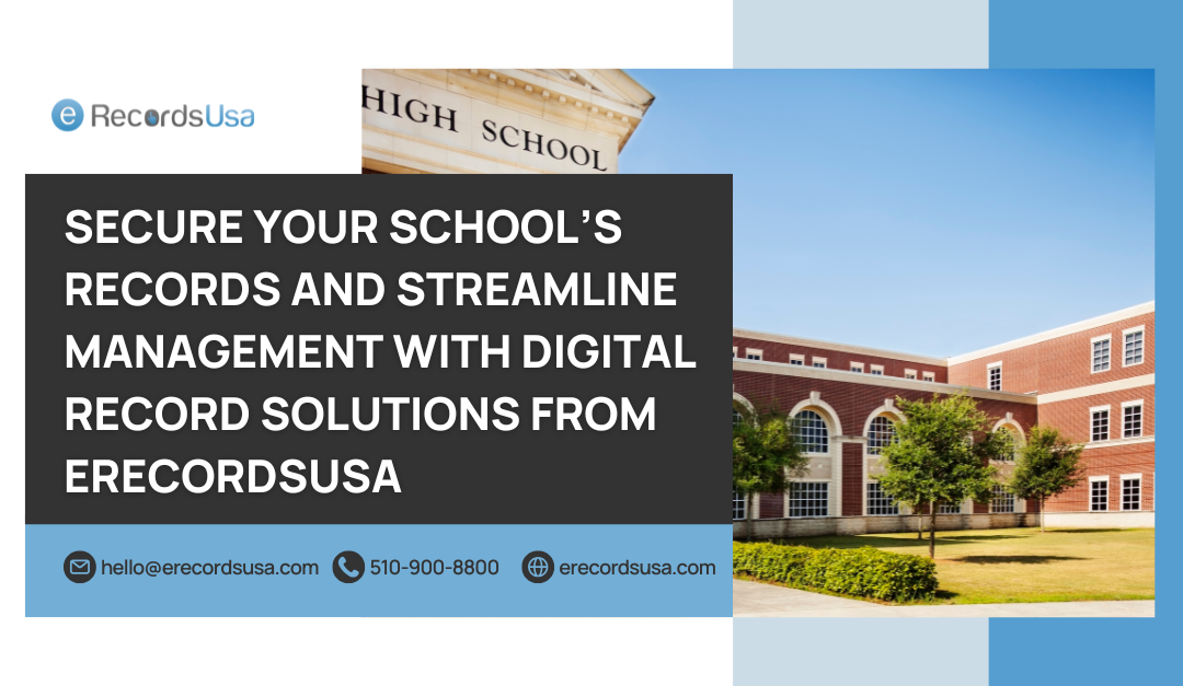 Why Digitize School Records: Benefits, Process & Best Practices