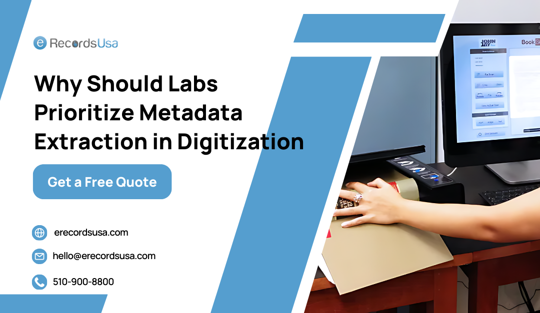 Why Should Labs Prioritize Metadata Extraction in Digitization?