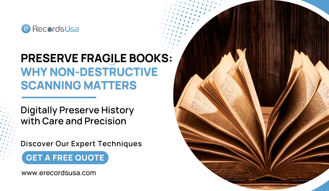 Preserve Fragile Books: Why Non-Destructive Scanning Matters?