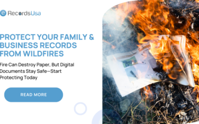 How to Protect Your Business & Family Records from Wildfires & Disasters?